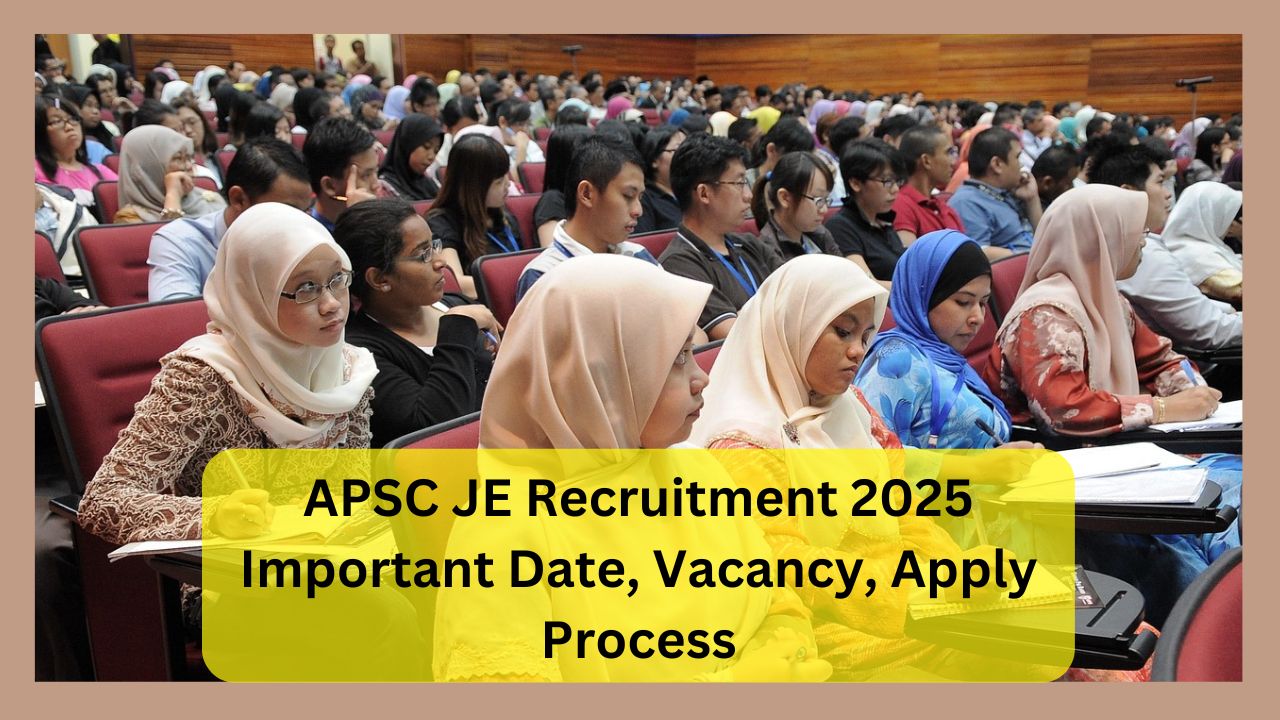 APSC JE Recruitment 2025